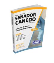 Apostila Prefeitura de Senador Canedo GO Assistente de Saúde Técnico de Enfermagem Apostila Prefeitura de Senador Canedo GO Assistente de Saúde Técnico de Enfermagem
