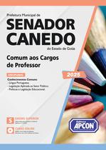 Apostila Prefeitura de Senador Canedo GO Comum aos Cargos de Professor Apostila Prefeitura de Senador Canedo GO Comum aos Cargos de Professor
