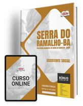 Apostila Prefeitura de Serra do Ramalho - BA 2024 - Assistente Social Apostila Prefeitura de Serra do Ramalho - BA 2024 - Assistente Social