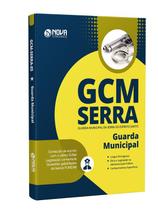 Apostila Prefeitura de Serra - ES 2023 - Guarda Municipal