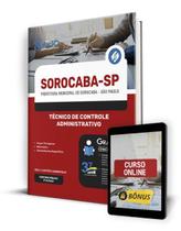 Apostila Prefeitura de Sorocaba - SP 2024 - Técnico de Controle Administrativo
