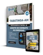 Apostila Prefeitura de Tabatinga - AM 2024 - Agente de Combate às Endemias Apostila Prefeitura de Tabatinga - AM 2024 - Agente de Combate às Endemias