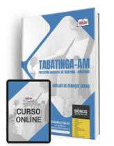 Apostila Prefeitura de Tabatinga - AM 2024 - Auxiliar de Serviços Gerais