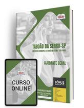 Apostila Prefeitura de Taboão da Serra - SP 2024 - Ajudante Geral Apostila Prefeitura de Taboão da Serra - SP 2024 - Ajudante Geral