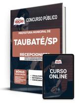 Apostila Prefeitura de Taubaté - SP - Recepcionista