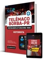 Apostila Prefeitura de Telêmaco Borba - PR - Motorista