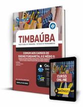 Apostila Prefeitura de Timbaúba - PE - Comum aos Cargos de Ensino Fundamental II e Médio II Apostila Prefeitura de Timbaúba - PE - Comum aos Cargos de Ensino Fundamental II e Médio II