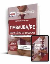 Apostila Prefeitura de Timbaúba - PE - Secretário (a) Escolar