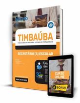 Apostila Prefeitura de Timbaúba - PE - Secretário(a) Escolar - Editora Solução Apostila Prefeitura de Timbaúba - PE - Secretário(a) Escolar - Editora Solução