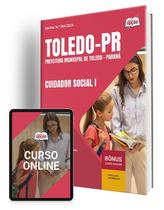 Apostila Prefeitura de Toledo - PR 2024 - Cuidador Social I - Apostilas Opção Apostila Prefeitura de Toledo - PR 2024 - Cuidador Social I - Apostilas Opção