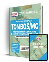 Apostila Prefeitura de Tombos - MG - Agente Combate Endemias e Agente Comunitário de Saúde - Apostilas Opção