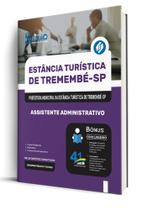 Apostila Prefeitura de Tremembé - SP - Assistente Administrativo Apostila Prefeitura de Tremembé - SP - Assistente Administrativo