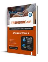 Apostila Prefeitura de Tremembé - SP - Oficial de Escola Apostila Prefeitura de Tremembé - SP - Oficial de Escola