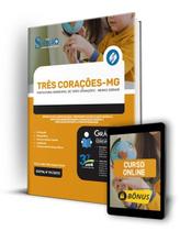 Apostila Prefeitura de Três Corações - MG - Especialista de Educação, Professor de Educação Básica I e Psicopedagogo