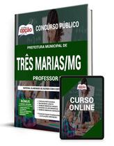 Apostila Prefeitura de Três Marias - MG - Professor I - Apostilas Opção
