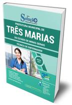 Apostila Prefeitura de Três Marias - MG - Técnico de Enfermagem