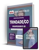 Apostila Prefeitura de Trindade - GO Professor P-III