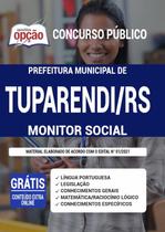 Apostila Prefeitura de Tuparendi - RS - Monitor Social Apostila Prefeitura de Tuparendi - RS - Monitor Social