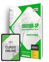 Apostila Prefeitura de Ubatuba - SP 2024 - Atendente Fazendário