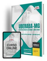 Apostila Prefeitura de Uberaba - MG 2024 - Agente de Gestão Educacional - Secretário Escolar Apostila Prefeitura de Uberaba - MG 2024 - Agente de Gestão Educacional - Secretário Escolar