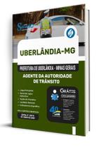 Apostila Prefeitura de Uberlândia - MG - Agente da Autoridade de Trânsito Apostila Prefeitura de Uberlândia - MG - Agente da Autoridade de Trânsito