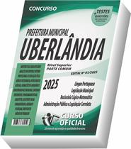 Apostila Prefeitura de Uberlândia MG Nível Superior Parte Comum aos Cargos Apostila Prefeitura de Uberlândia MG Nível Superior Parte Comum aos Cargos