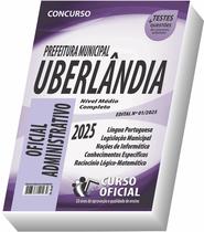 Apostila Prefeitura de Uberlândia MG Oficial Administrativo