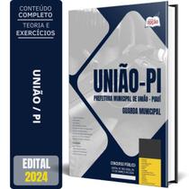 Apostila Prefeitura De União Pi 2024 - Guarda Municipal