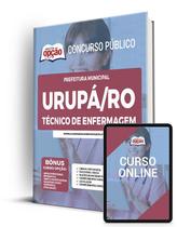 Apostila Prefeitura de Urupá - RO - Técnico de Enfermagem Apostila Prefeitura de Urupá - RO - Técnico de Enfermagem