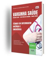 Apostila Prefeitura de Varginha - MG - Técnico em Enfermagem - Urgência e Emergência