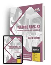 Apostila Prefeitura de Venâncio Aires - RS 2024 - Agente Escolar - Apostilas Opção Apostila Prefeitura de Venâncio Aires - RS 2024 - Agente Escolar - Apostilas Opção