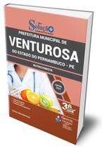 Apostila Prefeitura de Venturosa - PE - Nutricionista Apostila Prefeitura de Venturosa - PE - Nutricionista