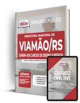 Apostila Prefeitura de Viamão - RS - Comum aos Cargos de Ensino Superior