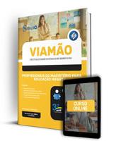 Apostila Prefeitura de Viamão - RS - Profissionais do Magistério para Educação Infantil Apostila Prefeitura de Viamão - RS - Profissionais do Magistério para Educação Infantil