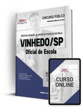 Apostila Prefeitura de Vinhedo - SP - Oficial de Escola