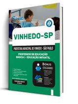 Apostila Prefeitura de Vinhedo - SP - Professor de Educação Básica I - Educação Infantil