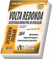 Apostila Prefeitura de Volta Redonda - SMA - Secretário Escolar - CURSO OFICIAL
