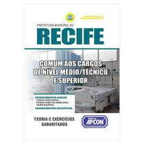 Apostila Prefeitura do Recife 2020 - Comum aos Cargos de Nível Médio, Técnico e Superior