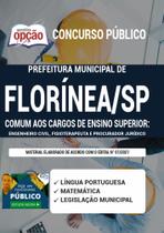 Apostila Prefeitura Florínea Sp - Cargos De Ensino Superior