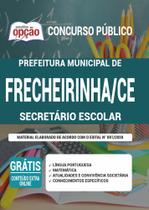 Apostila Prefeitura Frecheirinha Ce - Secretário Escolar