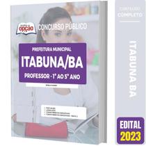 Apostila Prefeitura Itabuna Ba 2023 - Professor 1º Ao 5º Ano