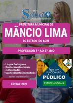 Apostila Prefeitura Mâncio Lima Ac - Professor 1º Ao 5º Ana