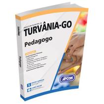 Apostila Prefeitura Municipal de Turvânia-GO 2023 - Pedagogo Apostila Prefeitura Municipal de Turvânia-GO 2023 - Pedagogo