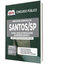 Apostila Prefeitura Santos Sp - Comum Professor Adjunto 2