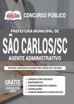 Apostila Prefeitura São Carlos Sc - Agente Administrativo