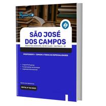 Apostila Prefeitura São José dos Campos SP Professor II Comum Todas Especialidades - Ed. Solução
