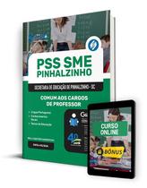 Apostila PSS SME Pinhalzinho - SC 2024 - Comum aos Cargos de Professor - Editora Solução Apostila PSS SME Pinhalzinho - SC 2024 - Comum aos Cargos de Professor - Editora Solução