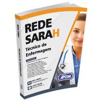 Apostila REDE SARAH 2022 - Técnico de Enfermagem - Apcon