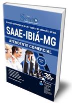 Apostila SAAE Ibiá - MG - Atendente Comercial Apostila SAAE Ibiá - MG - Atendente Comercial