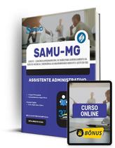 Apostila SAMU-MG (CISDESTE) 2024 - Assistente Administrativo